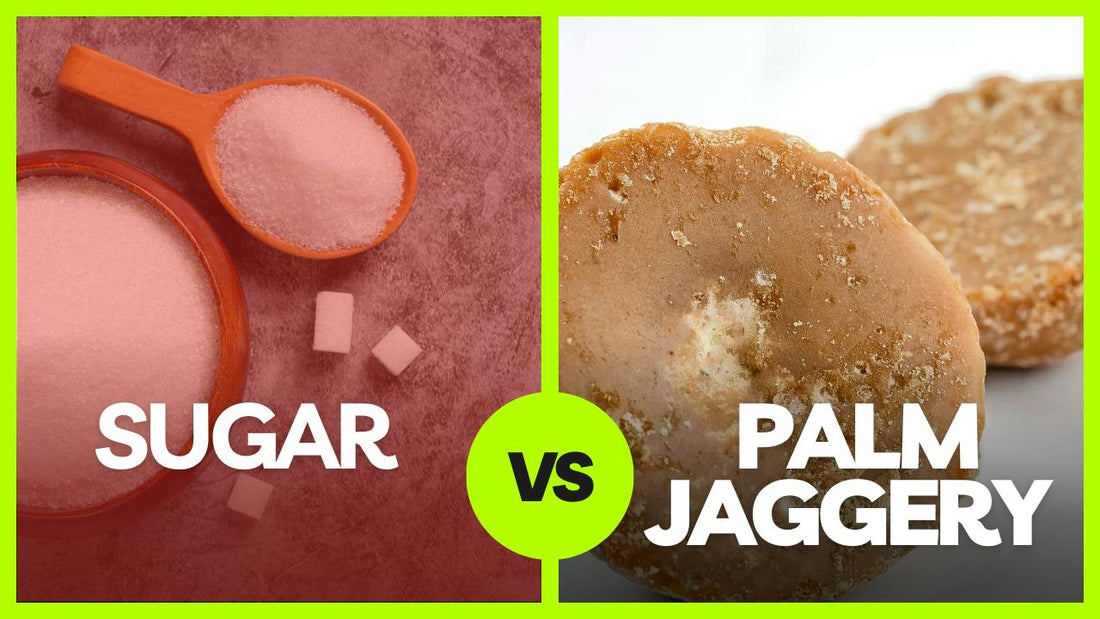 Palm Jaggery Vs. Sugar: Health Benefits, Nutritional Value, And Why You Should Switch